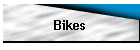 Bikes